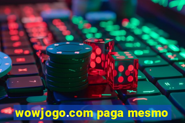 wowjogo.com paga mesmo